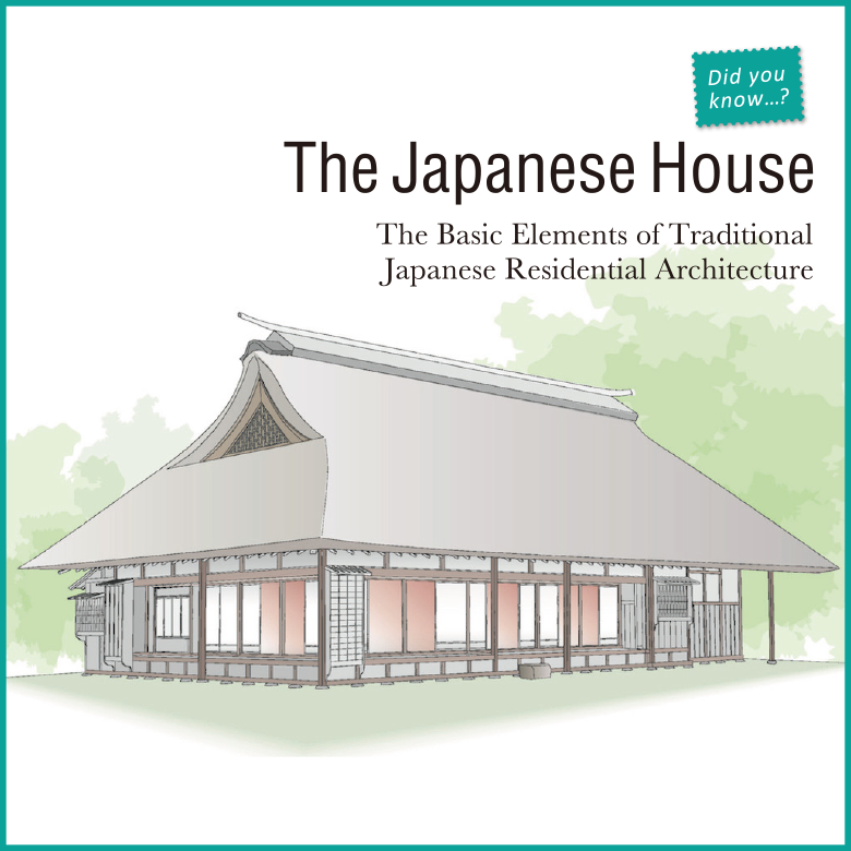 The Japanese House: The Basic Elements of Traditional Japanese Residential  Architecture.