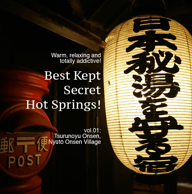 Best Kept Secret Hot Springs! Vol. 1: Tsurunoyu Onsen, Nyūtō Onsen Village