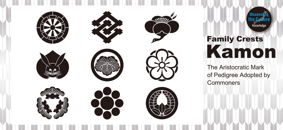 Kamon – Family Crests. The Aristocratic Mark of Pedigree Adopted by Commoners.